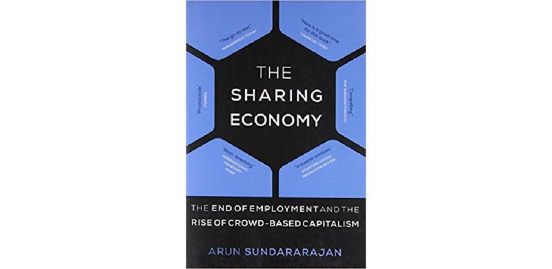 The Sharing Economy: The End of Employment and the Rise of Crowd-Based Capitalism - cover