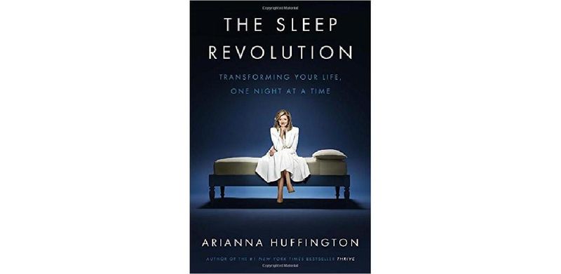 The Sleep Revolution: Transforming Your Life, One Night at a Time - cover
