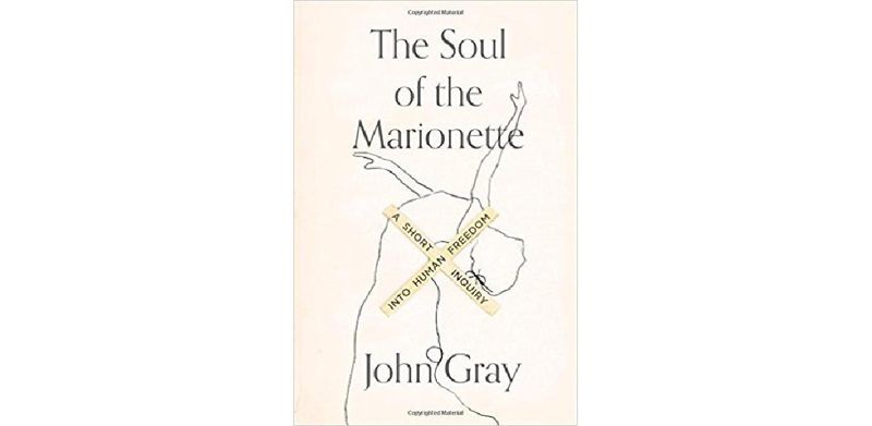 The Soul of the Marionette: A Short Inquiry into Human Freedom - cover
