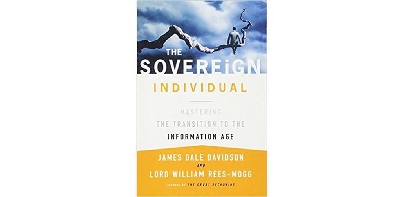 The Sovereign Individual: Mastering the Transition to the Information Age - cover