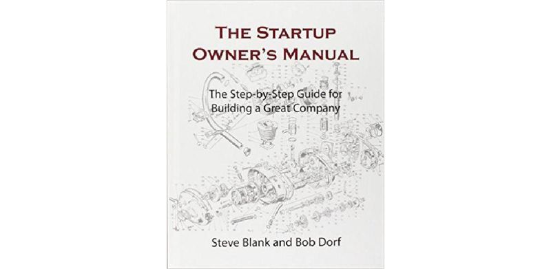 The Startup Owner's Manual: The Step-By-Step Guide for Building a Great Company - cover