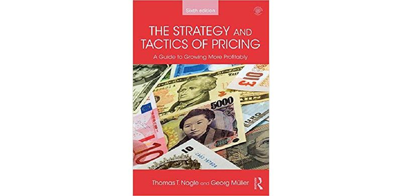 The Strategy and Tactics of Pricing: A guide to growing more profitably - cover