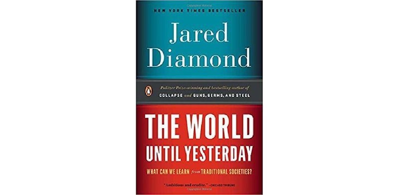 The World Until Yesterday: What Can We Learn from Traditional Societies? - cover