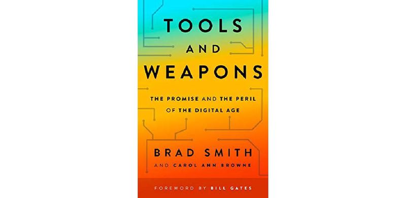 Tools and Weapons: The Promise and the Peril of the Digital Age - cover