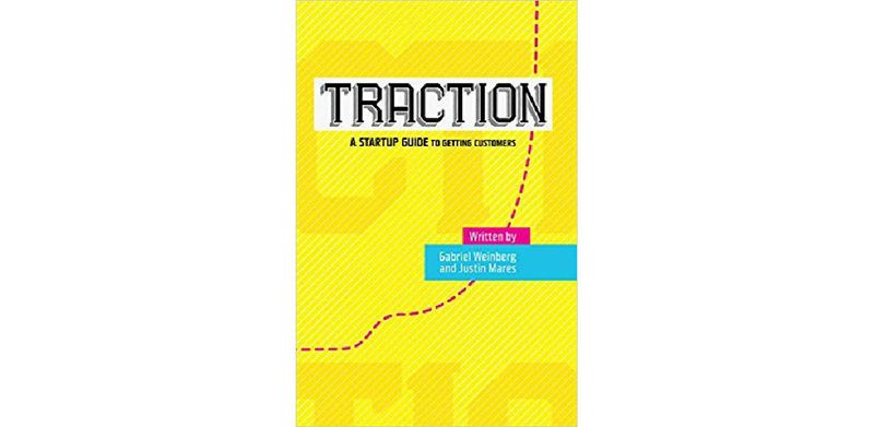 Traction: A Startup Guide to Getting Customers - cover