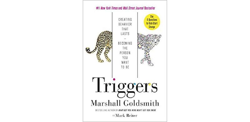 Triggers: Creating Behavior That Lasts--Becoming the Person You Want to Be - cover