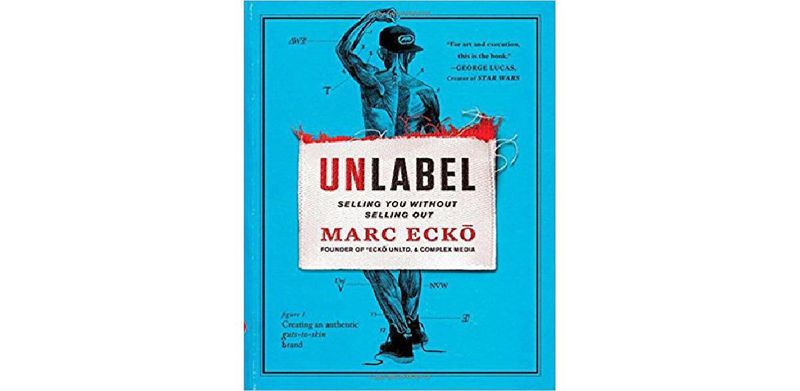 Unlabel: Selling You Without Selling Out - cover