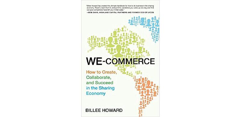 We-Commerce: How to Create, Collaborate, and Succeed in the Sharing Economy - cover