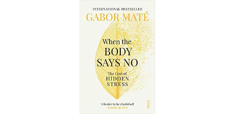 When the Body Says No: The cost of hidden stress - cover