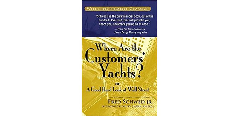 Where Are the Customers' Yachts?: or A Good Hard Look at Wall Street - cover