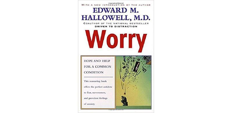 Worry: Hope and Help for a Common Condition - cover