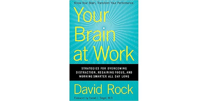 Your Brain at Work: Strategies for Overcoming Distraction, Regaining Focus, and Working Smarter All Day Long - cover