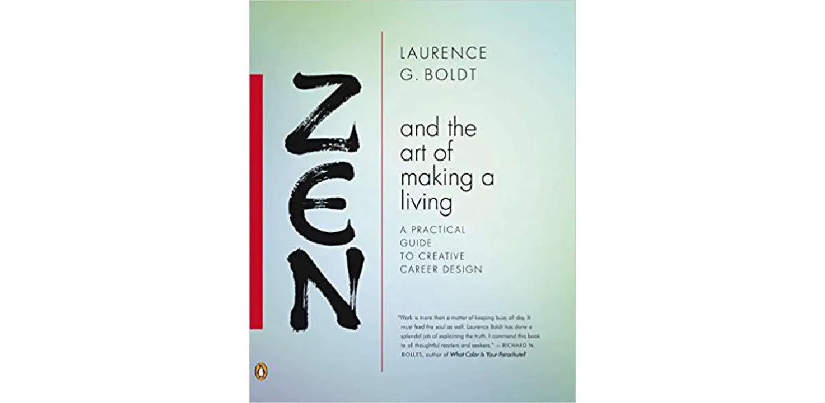 Le zen et l'art de gagner sa vie : un guide pratique de la conception de carrière créative