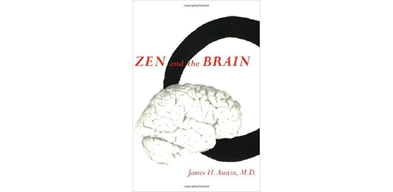 Zen and the Brain: Toward an Understanding of Meditation and Consciousness - cover