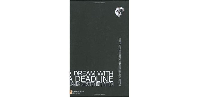 A Dream With a Deadline: Turning Strategy Into Action