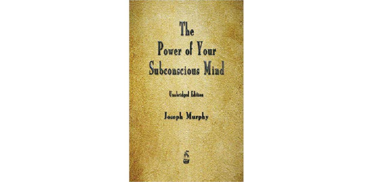 El poder de tu mente subconsciente