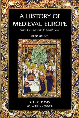 A History of Medieval Europe: From Constantine to Saint Louis - cover