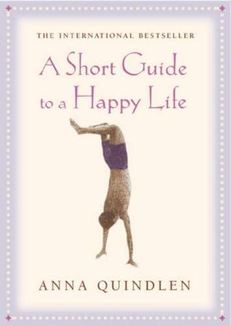 A Short Guide to a Happy Life - cover