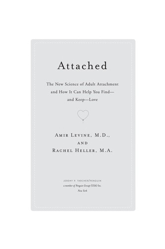 Attached: The New Science of Adult Attachment and How It Can Help You Find and Keep Love - cover