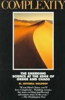 Complexity: The Emerging Science at the Edge of Order and Chaos - cover