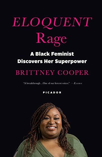 Eloquent Rage: A Black Feminist Discovers Her Superpower - cover