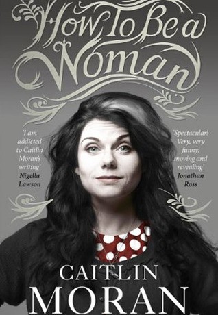 How to Be a Woman - cover