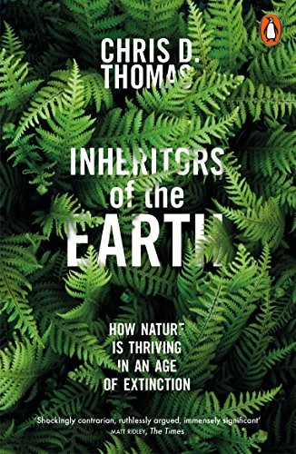 Inheritors of the Earth: How Nature Is Thriving in an Age of Extinction - cover