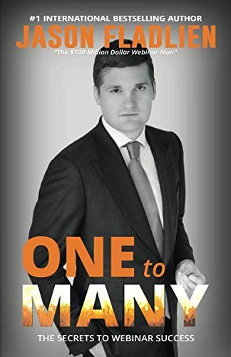 One to Many: The Secret to Selling to Hundreds Using Webinars - cover