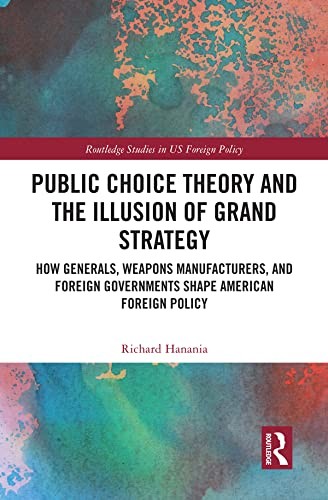 Public Choice Theory and the Illusion of Grand Strategy - cover