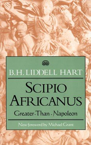 Scipio Africanus: Greater Than Napoleon - cover