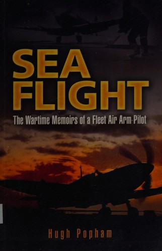 Sea Flight: A Fleet Air Arm Pilot's Story - cover