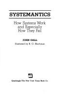 Systemantics: How Systems Work and Especially How They Fail - cover