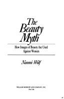 The Beauty Myth: How Images of Beauty Are Used Against Women - cover