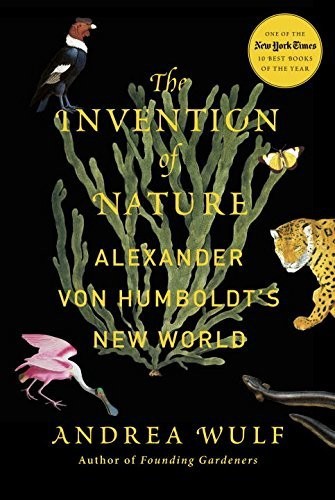 The Invention of Nature: Alexander von Humboldt's New World - cover