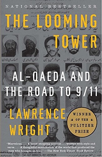 The Looming Tower: Al-Qaeda and the Road to 9/11 - cover