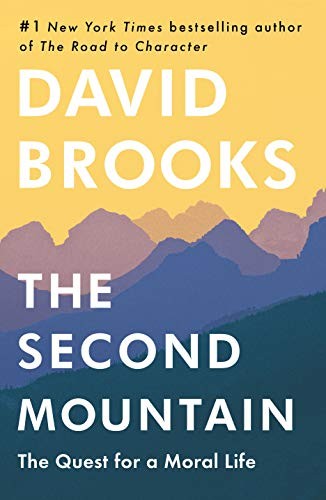 The Second Mountain: The Quest for a Moral Life - cover