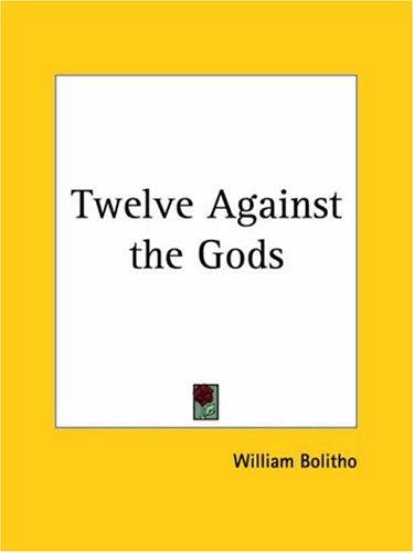 Twelve Against the Gods - cover