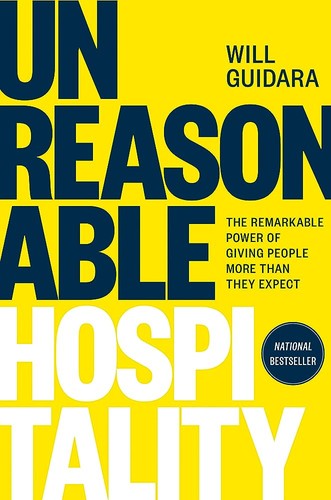 Unreasonable Hospitality: The Remarkable Power of Giving People More Than They Expect - cover