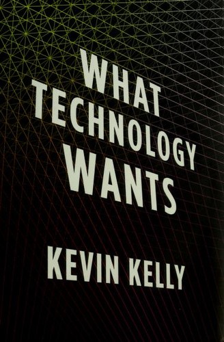 What Technology Wants - cover